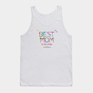 Best Mom in the world - tropical wordart Tank Top